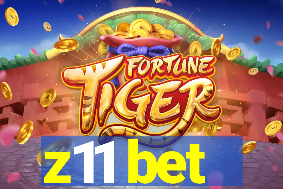 z11 bet